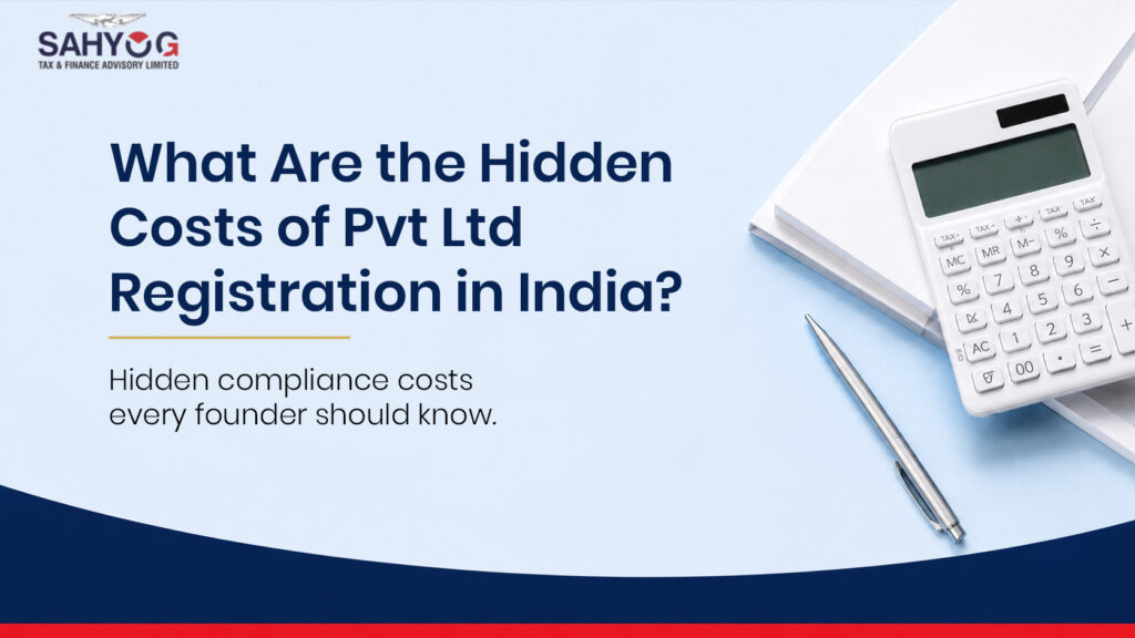 What Are the Hidden Costs of Pvt Ltd Registration in India_